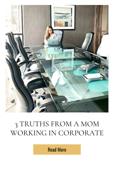 Corporate Mom Truths